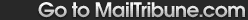 Go to MailTribune.com